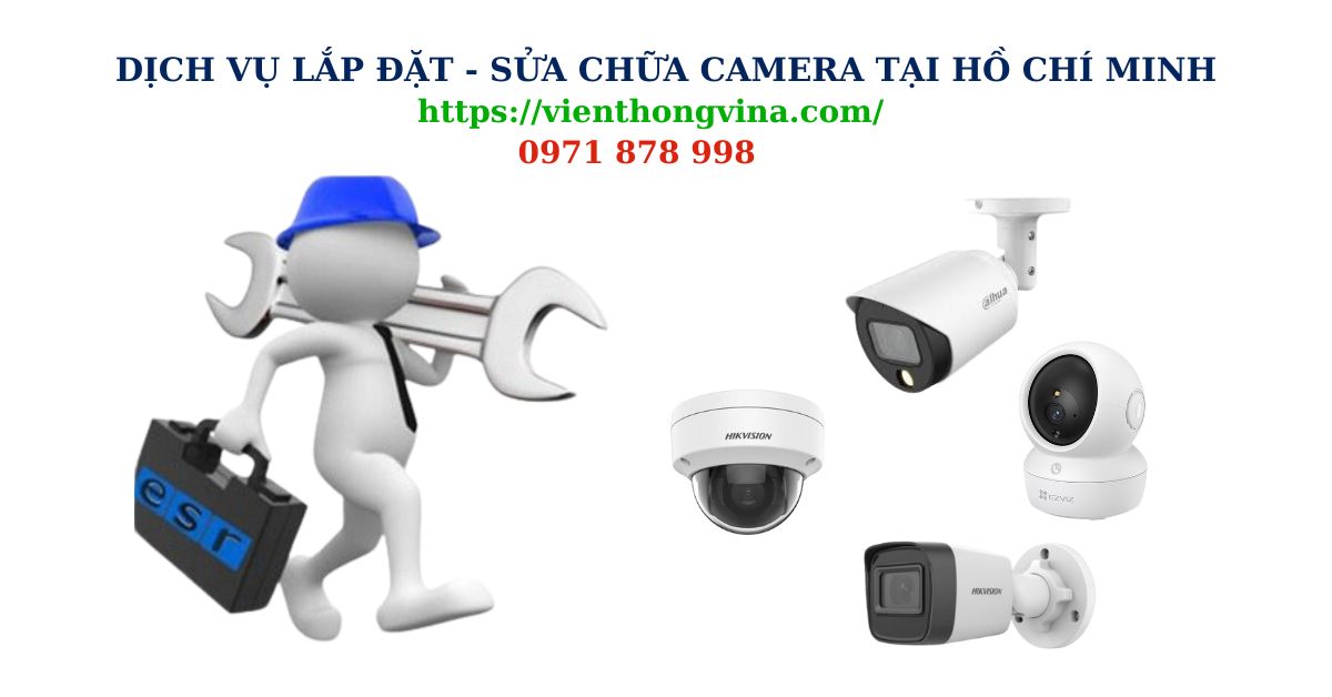 Lắp đặt bảo trì hệ thống camera quan sát - giám sát